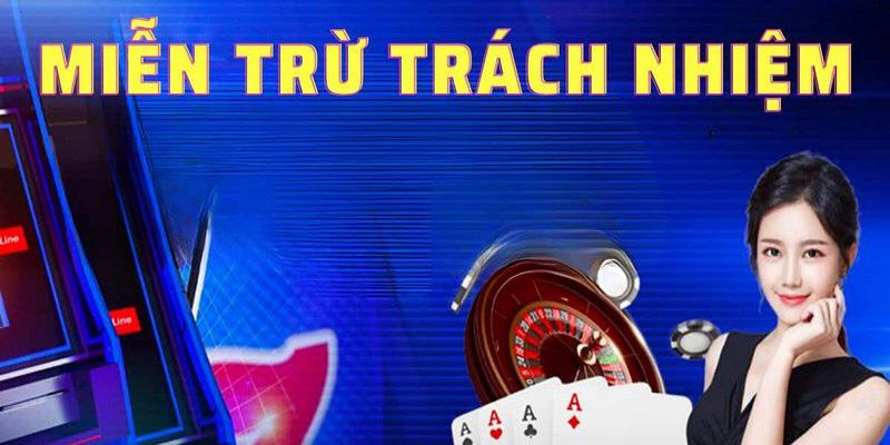 Miễn Trừ Trách Nhiệm Tại Nohu – Quy Định Quan Trọng Cần Biết 1 Miễn trừ trách nhiệm tại Nohu